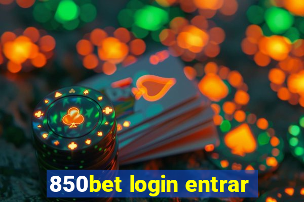 850bet login entrar